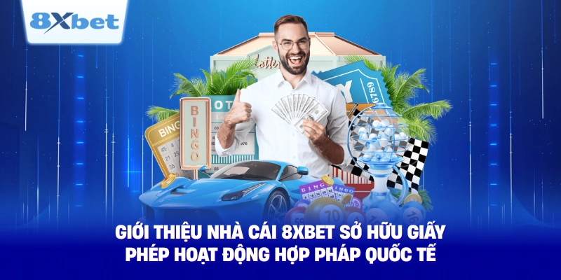 gioi thieu nha cai 8xbet so huu giay phep hoat dong hop phap quoc te gioi thieu nha cai 8xbet so huu giay phep hoat dong hop phap quoc te