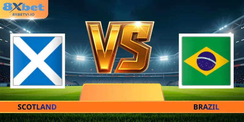 Nhận Định Scotland - Brazil - 05h00 Ngày 25/06 World Cup 2026
